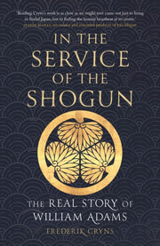 In The Service Of The Shogun By Cryns, Frederik