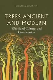 Trees Ancient & Modern By Watkins, Charles