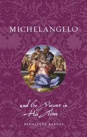 Michelangelo & The Viewer In His Time