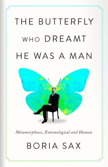 Butterfly Who Dreamt He Was A Man