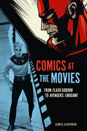 Comics At The Movies By Chapman, James