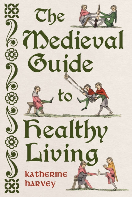 Medieval Guide To Healthy Living