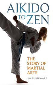 Aikido To Zen By Stewart, Jules
