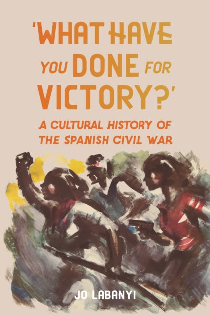 What Have You Done For Victory By Labanyi, Jo