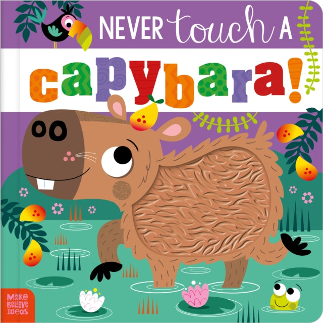 Never Touch A Capybara