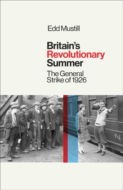 Britains Revolutionary Summer