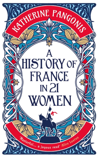 History Of France In 21 Women