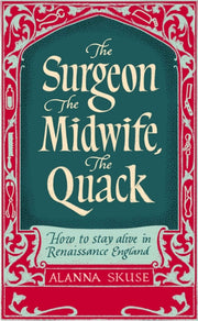 Surgeon The Midwife The Quack