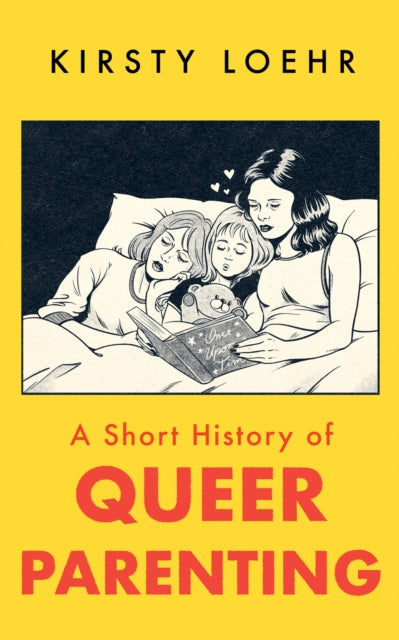 Short History Of Queer Parenting