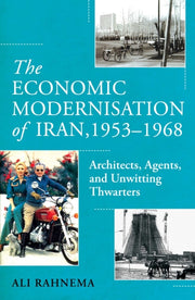 Economic Modernisation Of Iran 1953-1968 By Rahnema, Ali