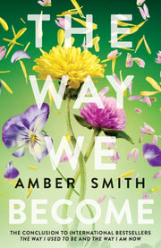Way We Become By Smith, Amber