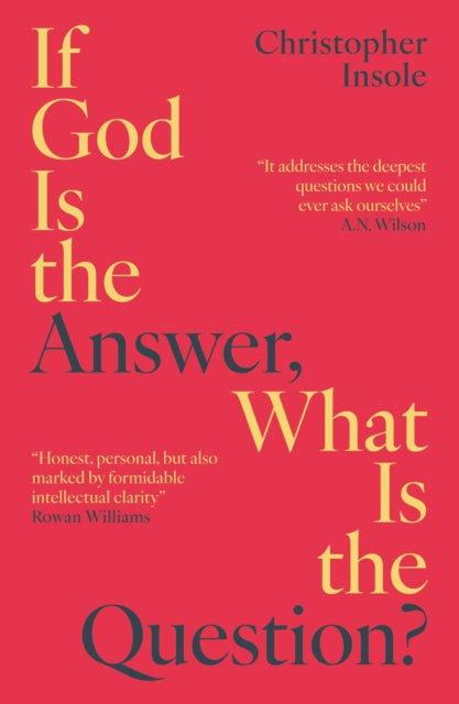 If God Is The Answer What Is/question