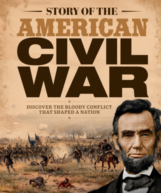 Story Of The American Civil War By Future Books