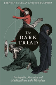 Dark Triad: Psychopaths Narcissists And