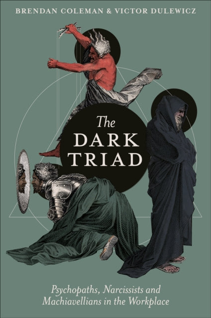 Dark Triad: Psychopaths Narcissists And