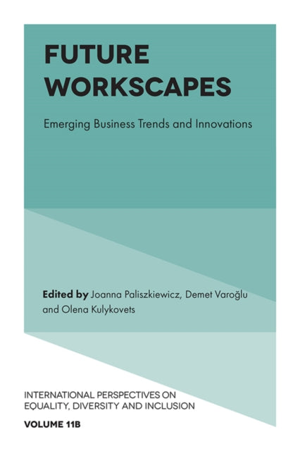 Future Workscapes By Paliszkiewicz, Johan