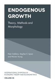Endogenous Growth : Theory Methods And M By Galbacs, Peter