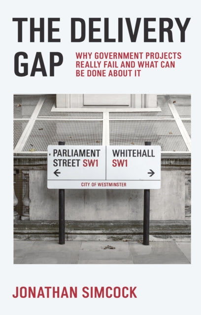 Delivery Gap Why Government Project