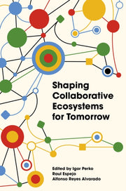 Shaping Collaborative Ecosystems For To