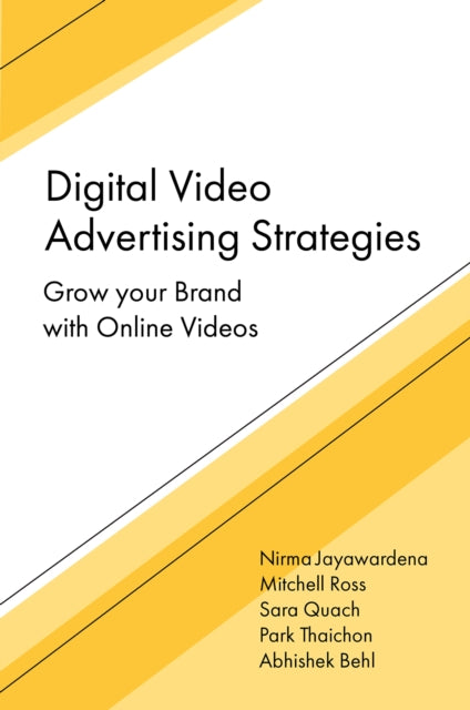 Digital Video Advertising Strategies Gr By Nirma Jayawardena
