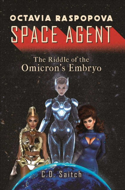 Octavia Raspopova Space Agent The Riddle