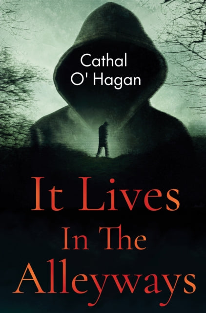 It Lives In The Alleyways By O' Hagan, Cathal