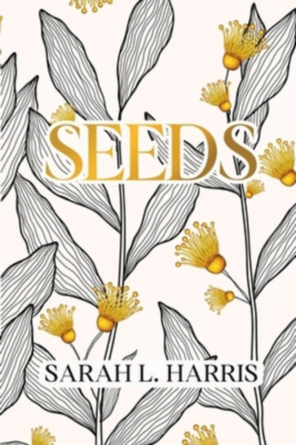 Seeds By Harris, Sarah L.