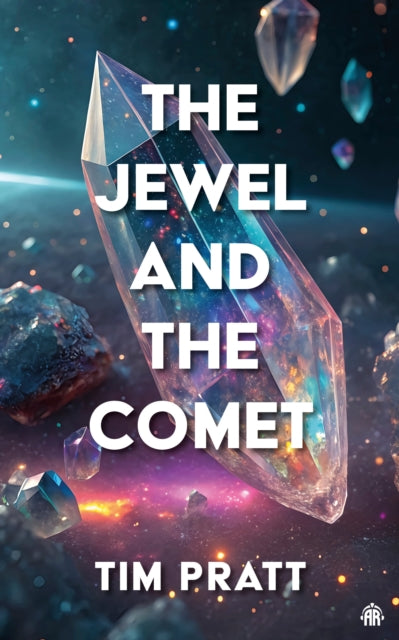 Jewel & The Comet By Pratt, Tim