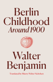 Berlin Childhood Around 1900