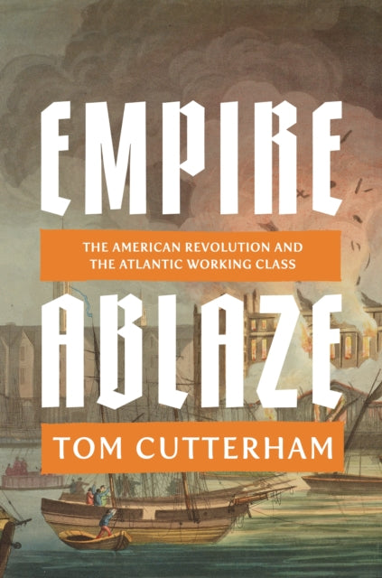 Empire Ablaze By Cutterham, Tom