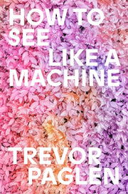 How To See Like A Machine