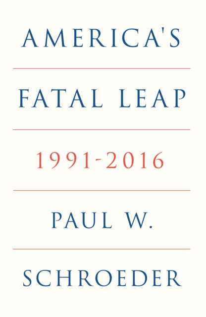 Americas Fatal Leap 1991-2016