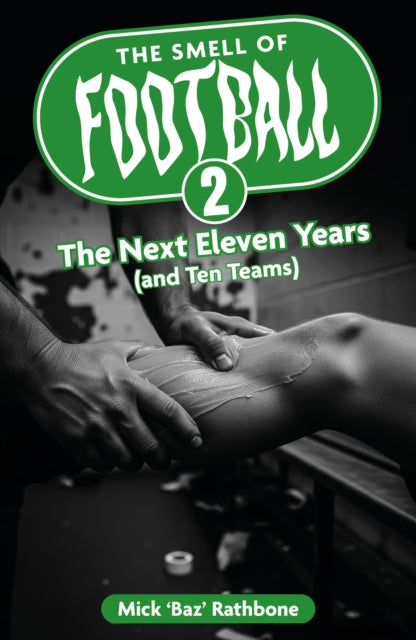 Smell Of Football Ii By Rathbone, Mick