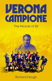 Verona Campione The Miracle Of 85 By Hough, Richard