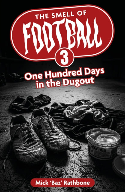 Smell Of Football Iii By Rathbone, Mick