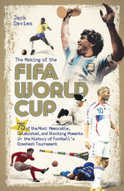 Making Of The Fifa World Cup By Davies, Jack