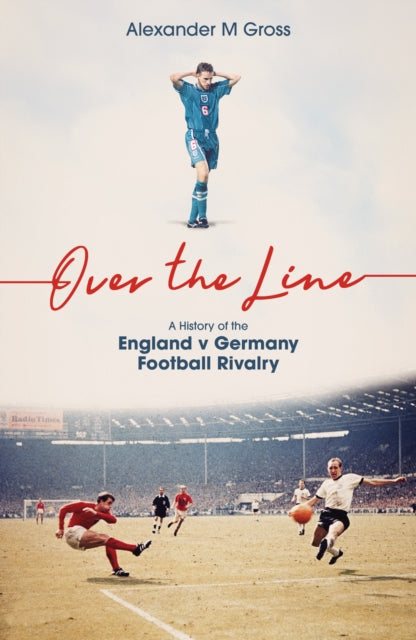 Over The Line By Gross  Dr Alexander