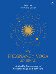 My Pregnancy Yoga Journal By Lee, Tara