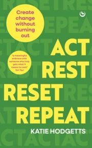 Act Rest Reset Repeat