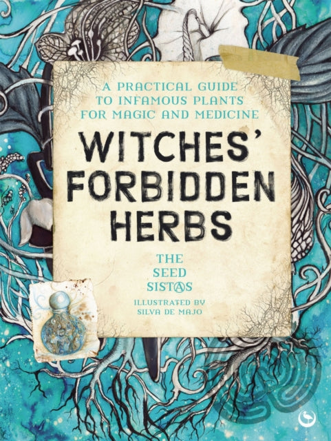 Witches Forbidden Herbs By The Seed Sistas