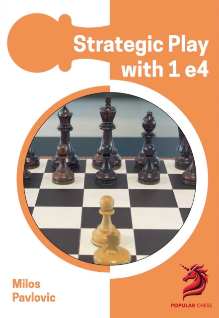Strategic Play With 1 E4