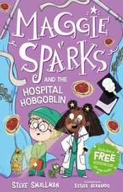 Maggie Sparks & The Hospital Hobgoblin By Smallman, Steve
