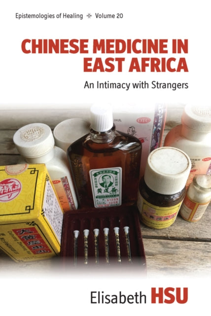 Chinese Medicine In East Africa By Hsu, Elisabeth
