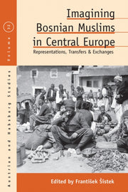 Imagining Bosnian Muslims In Central Eur