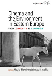 Cinema & The Environment In Eastern Euro