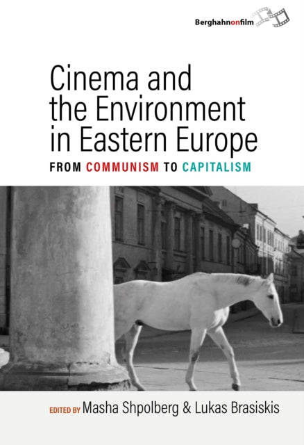 Cinema & The Environment In Eastern Euro