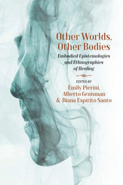 Other Worlds Other Bodies