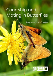 Courtship & Mating In Butterflies By Cannon, Raymond J C