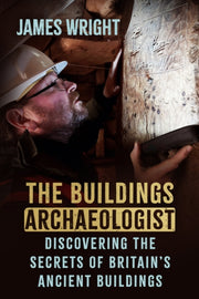 Buildings Archaeologist By Wright, James