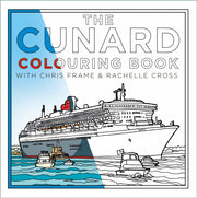 Cunard Colouring Book By Frame, Chris